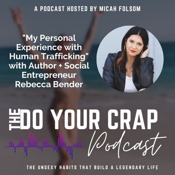 Rebecca Bender’s Personal Experience with Human Trafficking