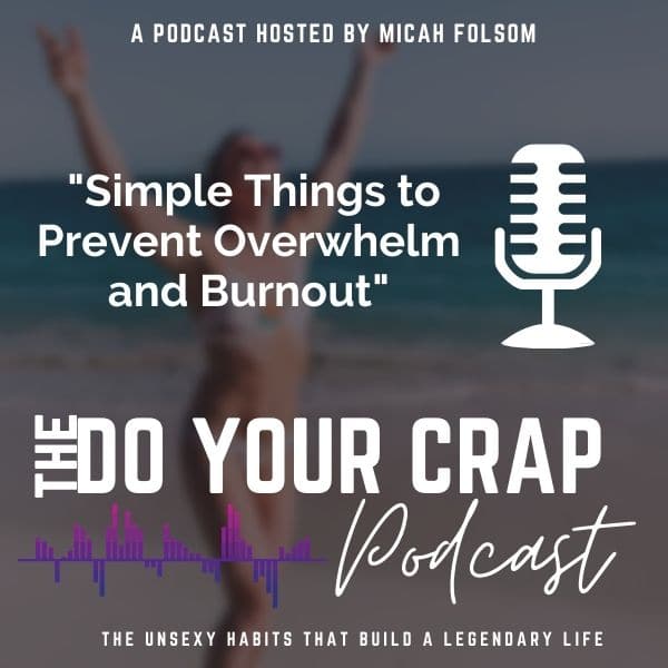 Simple Things to Prevent Overwhelm and Burnout