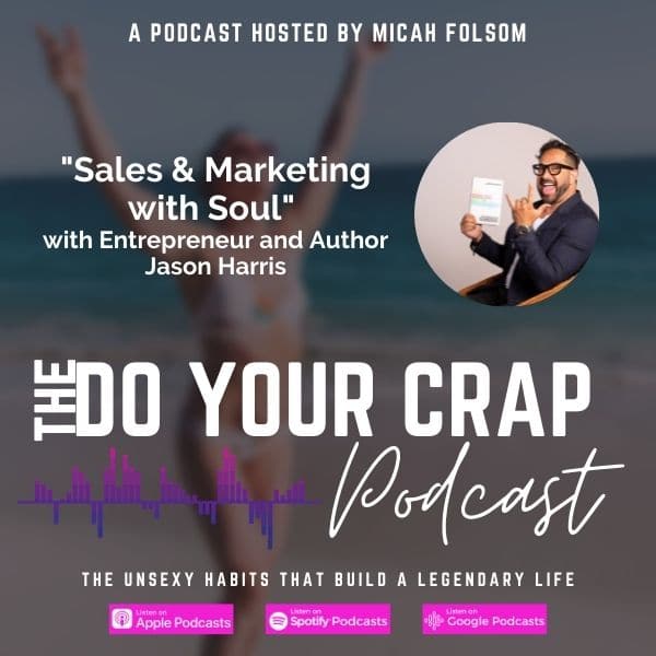 Sales & Marketing with Soul with Jason Harris