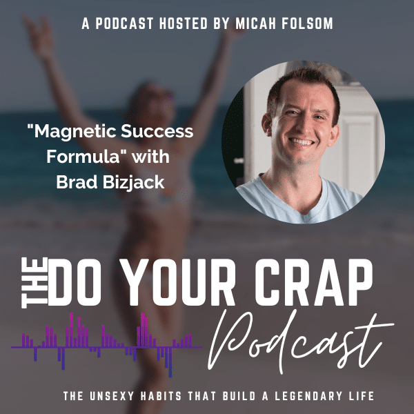 Magnetic Success Formula with Brad Bizjack